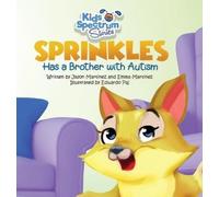 Jason Martinez Emma Martin SPRINKLES Has a Brother with Auti (Copertina rigida)