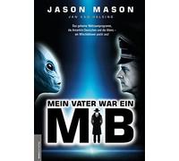 Jason Mason Jan Mein Vater war ein MiB (Men in Black): Das Ge (Copertina rigida)