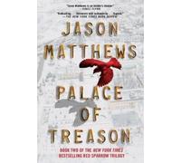 Jason Matthews Palace of Treason (Tascabile) Red Sparrow Trilogy
