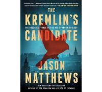 Jason Matthews The Kremlin's Candidate (Tascabile) Red Sparrow Trilogy