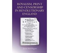 Jason McElligot Royalism, Print and Censorship in Revolutiona (Copertina rigida)