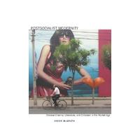 Jason McGrath Postsocialist Modernity (Copertina rigida)