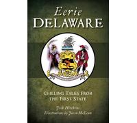 Jason Mclean Josh Hit Eerie Delaware: Chilling Tales from the First (Tascabile)