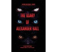 Jason Michael Fruge The Diary of Alexander Hall (Tascabile)