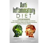 Jason Michaels Anti-Inflammatory Diet for Beginners (Tascabile)
