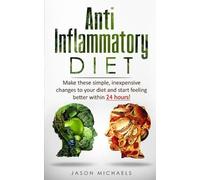 Jason Michaels Anti-Inflammatory Diet (Tascabile)
