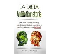 Jason Michaels La Dieta Antiinflamatoria (Copertina rigida)