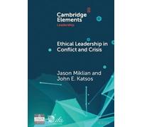 Jason Miklian John E. K Ethical Leadership in Conflict and C (Copertina rigida)