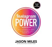Jason Miles Instagram Power, Second Edition: Build Your Brand and Re (Tascabile)