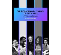 Jason Miles The Extraordinary Journey of Jason Miles (Tascabile)