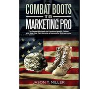 Jason Miller Combat Boots to Marketing Pro (Copertina rigida)