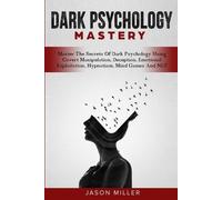 Jason Miller Dark Psychology Mastery (Tascabile)