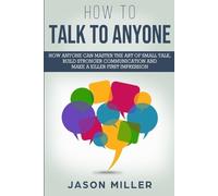Jason Miller How to Talk to Anyone (Tascabile)