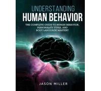 Jason Miller Understanding Human Behavior (Copertina rigida)