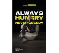 Jason Modemann Always hungry, never greedy: Meine Strategie fü (Various Formats)
