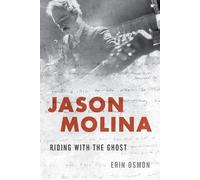 Jason Molina: Riding With the Ghost