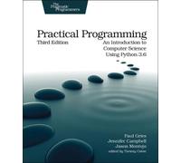 Jason Montojo Jennifer Campbell Paul Gries Practical Programming, 3e (Tascabile)