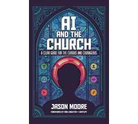 Jason Moore AI and the Church (Tascabile)
