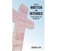 Jason N Yuh As It Is Written and Intended (Copertina rigida)