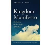 Jason N Yuh Kingdom Manifesto (Tascabile)