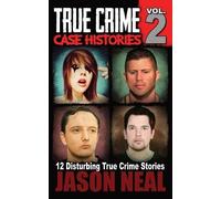 Jason Neal True Crime Case Histories - Volume 2 (Tascabile)