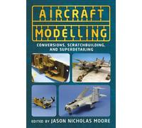 Jason Nicholas Moore Aircraft Modelling (Tascabile)