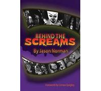 Jason Norman Behind the Screams (Tascabile)
