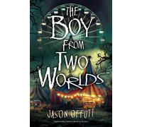 Jason Offutt The Boy From Two Worlds: Volume 2 (The Girl in the Corn (Tascabile)
