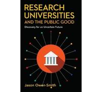 Jason Owen-Smith Research Universities and the Public Good (Copertina rigida)