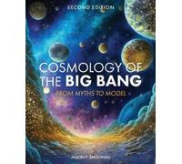 Jason P. Smolinski Cosmology of the Big Bang (Tascabile)