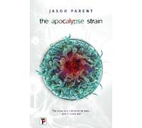 Jason Parent The Apocalypse Strain (Copertina rigida)