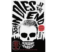Jason Pargin David Wong John Dies at the End (Tascabile) John Dies at the End