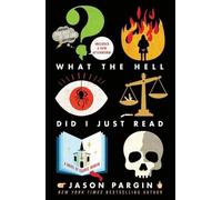 Jason Pargin David Wong What the Hell Did I Just Read (Tascabile)