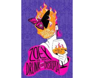 Jason Pargin David Wong Zoey is too Drunk for this Dystopia (Tascabile)