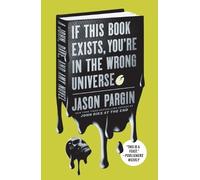 Jason Pargin If This Book Exists, You're in the Wrong Universe (Tascabile)