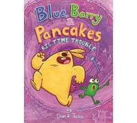 Jason Patterson Jason Dan Blue, Barry & Pancakes: Big Time Tr (Copertina rigida)