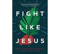 Jason Porterfield Fight Like Jesus (Tascabile)