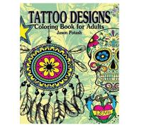 Jason Potash Tattoo Designs Coloring Book for Adults (Tascabile)