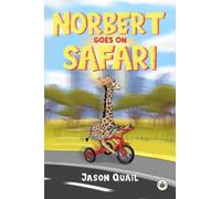 Jason Quail Norbert Goes On Safari (Tascabile)