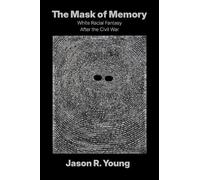 Jason R. Young The Mask of Memory (Copertina rigida) Boundless South