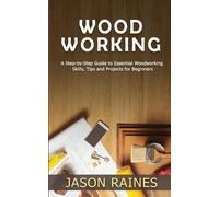 Jason Raines Woodworking (Tascabile)