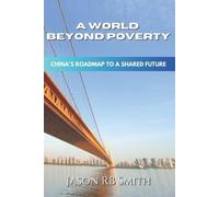 Jason Rb Smith A World Beyond Poverty (Tascabile)