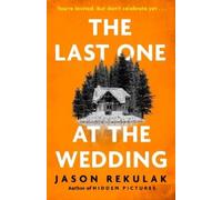 Jason Rekulak The Last One at the Wedding (Copertina rigida)