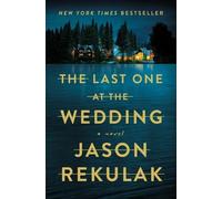 Jason Rekulak The Last One at the Wedding (Copertina rigida)