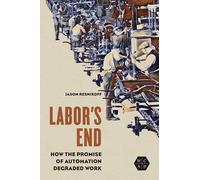 Jason Resnikoff Labor's End (Tascabile) Working Class in American History
