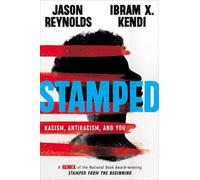Jason Reynolds Ibram X. Kendi Ibr Stamped: Racism, Antiracis (Copertina rigida)