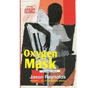 Jason Reynolds Oxygen Mask: A Graphic Novel (Tascabile)