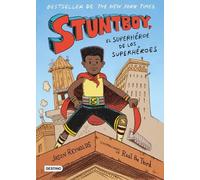 Jason Reynolds Stuntboy: El Superhéroe de Los Superhéroes (Cómic) / (Tascabile)