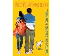 Jason Reynolds Twenty-Four Seconds from Now. . . (Copertina rigida)
