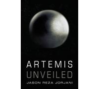 Jason Reza Jorjani Artemis Unveiled (Tascabile)
